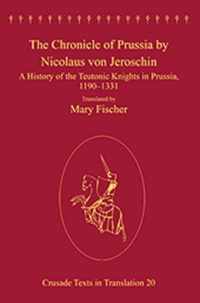 The Chronicle of Prussia by Nicolaus von Jeroschin