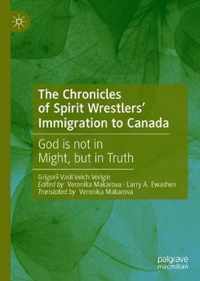 The Chronicles of Spirit Wrestlers' Immigration to Canada