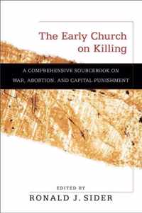 The Early Church on Killing