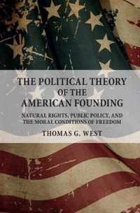 The Political Theory of the American Founding