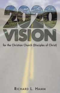 2020 Vision for the Christian Church (Disciples of Christ)