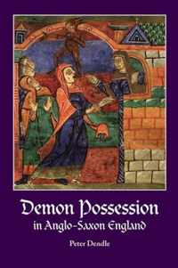 Demon Possession in Anglo-Saxon England