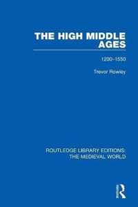 The High Middle Ages 1200-1550