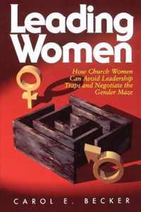 How Church Women Can Avoid the Leadership Traps and Negotiate the Gender Maze