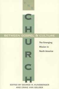 The Church Between Gospel and Culture