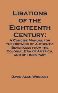 Libations of the Eighteenth Century