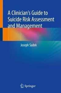 A Clinician s Guide to Suicide Risk Assessment and Management