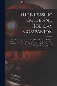 The Nipissing Guide and Holiday Companion [microform]