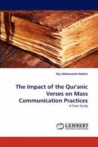 The Impact of the Qur'anic Verses on Mass Communication Practices