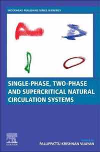 Single-phase, Two-phase and Supercritical Natural Circulation Systems