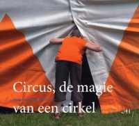 Circus, de magie van een cirkel