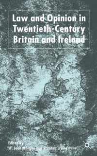 Law and Opinion in Twentieth-Century Britain and Ireland