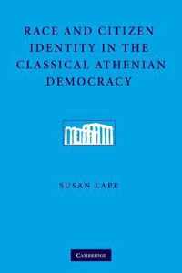 Race and Citizen Identity in the Classical Athenian Democracy