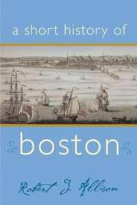 A Short History of Boston