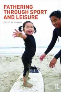 Fathering Through Sport and Leisure