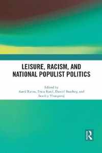 Leisure, Racism, and National Populist Politics