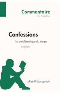 Confessions d'Augustin - La problematique du temps (Commentaire)