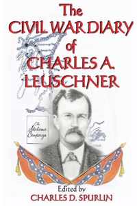 The Civil War Diary of Charles A. Leuschner