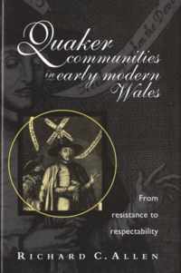 Quaker Communities in Early Modern Wales