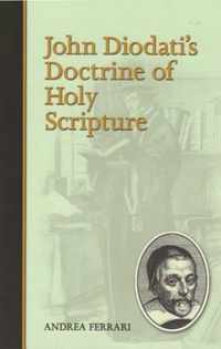 John Diodati's Doctrine of Holy Scripture