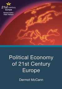 Political Economy of 21st Century Europe