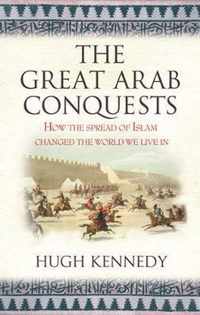 The Great Arab Conquests