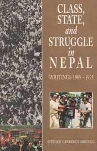 Class, State & Struggle in Nepal