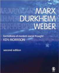 Marx Durkheim Weber