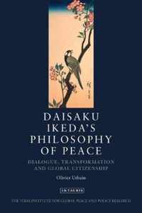 Daisaku Ikeda's Philosophy of Peace