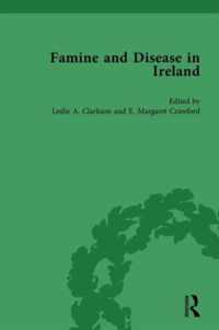 Famine and Disease in Ireland, vol 1