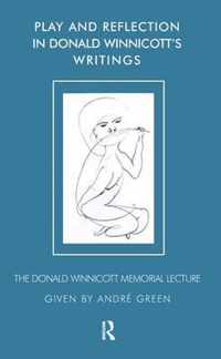 Play and Reflection in Donald Winnicott's Writings