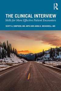 The Clinical Interview Skills for More Effective Patient Encounters