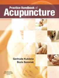 Practice Handbook Of Acupuncture