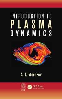 Introduction to Plasma Dynamics