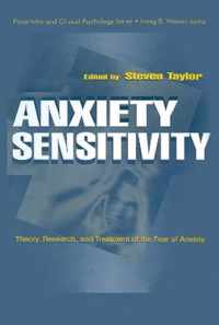 Anxiety Sensitivity: Theory, Research, and Treatment of the Fear of Anxiety