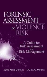 Forensic Assessment of Violence Risk