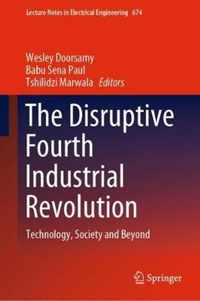 The Disruptive Fourth Industrial Revolution