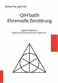 QIH'batlh Ehrenvolle Zerstoerung