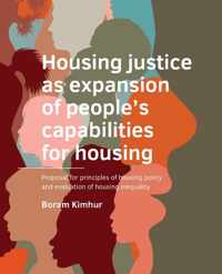 A+BE Architecture and the Built Environment  -   Housing ­justice as expansion of peoples ­capabilities for housing