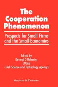 The Co-operation Phenomenon - Prospects for Small Firms and the Small Economies