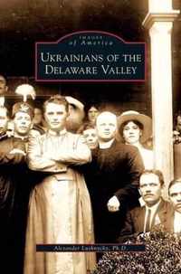 Ukrainians of the Delaware Valley