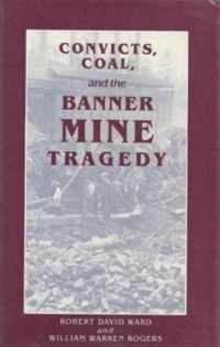 Convicts, Coal and the Banner Mine Tragedy