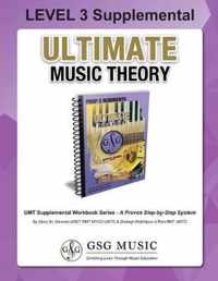 LEVEL 3 Supplemental Workbook - Ultimate Music Theory