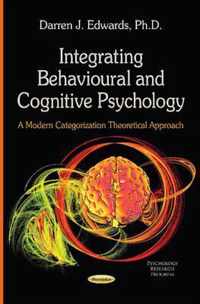 Integrating Behavioural and Cognitive Psychology