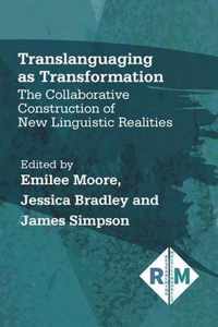 Translanguaging As Transformation