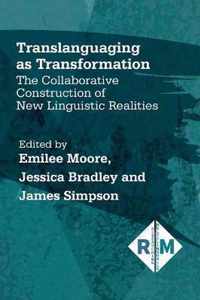 Translanguaging as Transformation