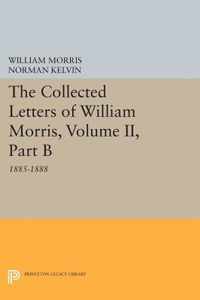 The Collected Letters of William Morris, Volume - 1885-1888