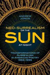 Neo-Surrealism: Or, The Sun At Night