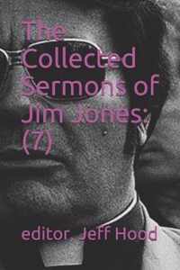 The Collected Sermons of Jim Jones