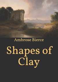 Shapes of Clay